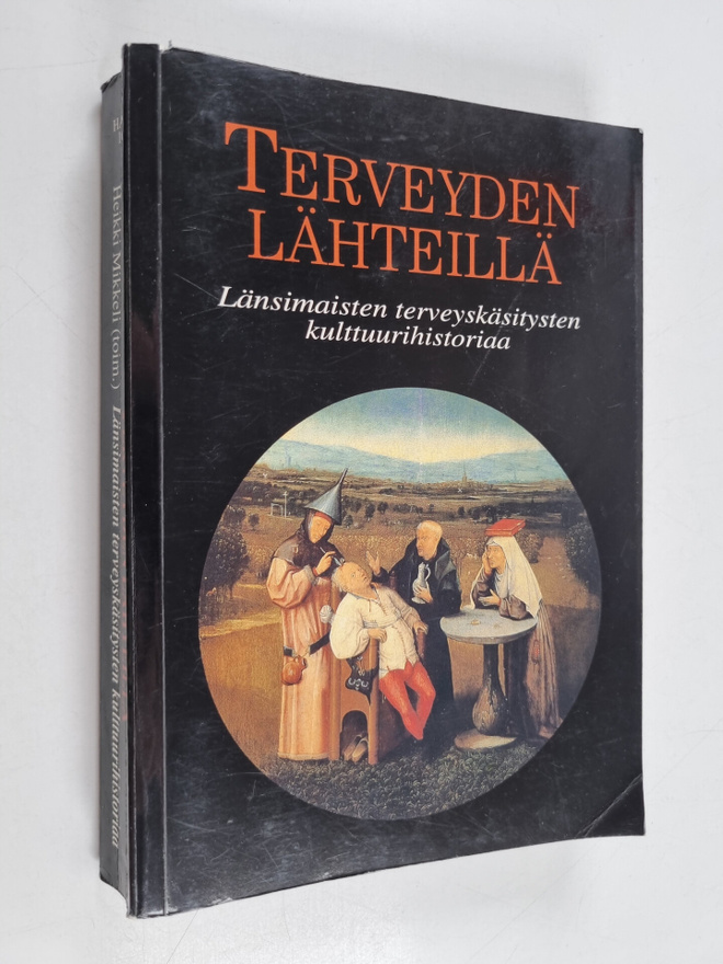 Timo Joutsivuo ym. : Terveyden lähteillä : länsimaisten t...