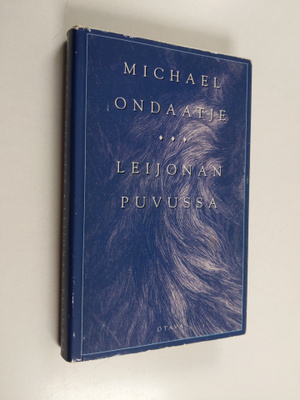 Michael Ondaatje : Leijonan puvussa