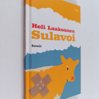 Heli Laaksonen : Sulavoi : runoja - pikkukuva 1
