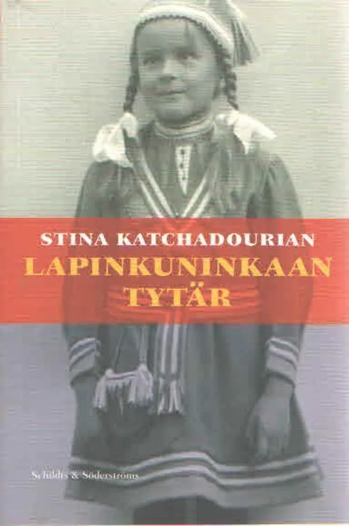 Stina Katchadourian: Lapinkuninkaan tytär