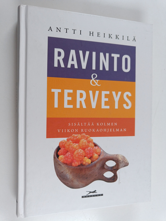 Antti Heikkilä : Ravinto & terveys