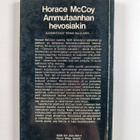 Horace McCoy : Ammutaanhan hevosiakin - pikkukuva 2