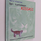 David Alderton : Opi tuntemaan kissasi - pikkukuva 1
