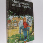 Jo Furminger : Mustarastaanmajalla tapahtuu - pikkukuva 1