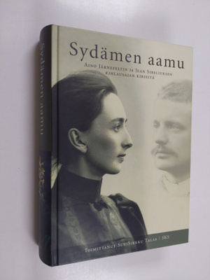 Aino Järnefelt : Sydämen aamu : Aino Järnefeltin ja Jean ...