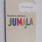 Petri Merenlahti : Ihmisen näköinen Jumala ja muita Raama... - pikkukuva 1