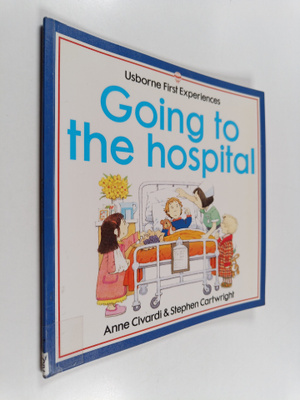 Anne Civardi : Going to the hospital