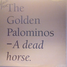 THE GOLDEN PALOMINOS :: A DEAD HORSE :: VINYYLI LP 1989 USA - pikkukuva 1