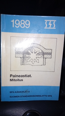 SFS KÄSIKIRJA 13 : Paineastiat - mitoitus ( SIS POSTIKULU  )