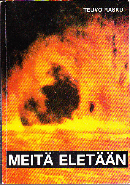 Teuvo Rasku : Meitä eletään