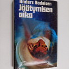 Anders Bodelsen : Jäätymisen aika - pikkukuva 1
