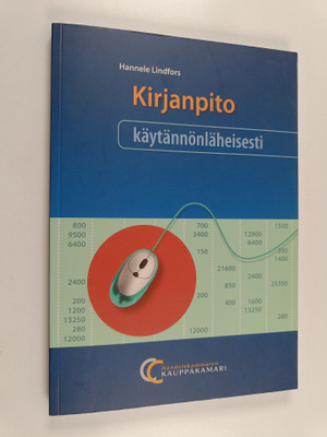 Hannele Lindfors : Kirjanpito käytännönläheisesti