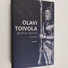Olavi Toivola : Abraham Braxin kunnia : romaani (signeera... - pikkukuva 1