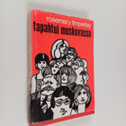 Rosemary Timperley : Tapahtui Moskovassa - pikkukuva 1