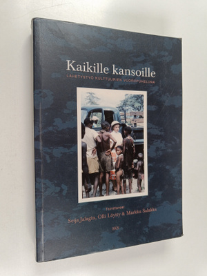 Kaikille kansoille : lähetystyö kulttuurien vuoropuheluna