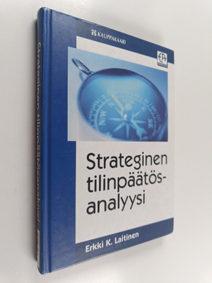 Erkki K. Laitinen : Strateginen tilinpäätösanalyysi : per...