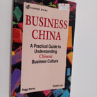 Peggy Kenna : Business China : a practical guide to under... - pikkukuva 1