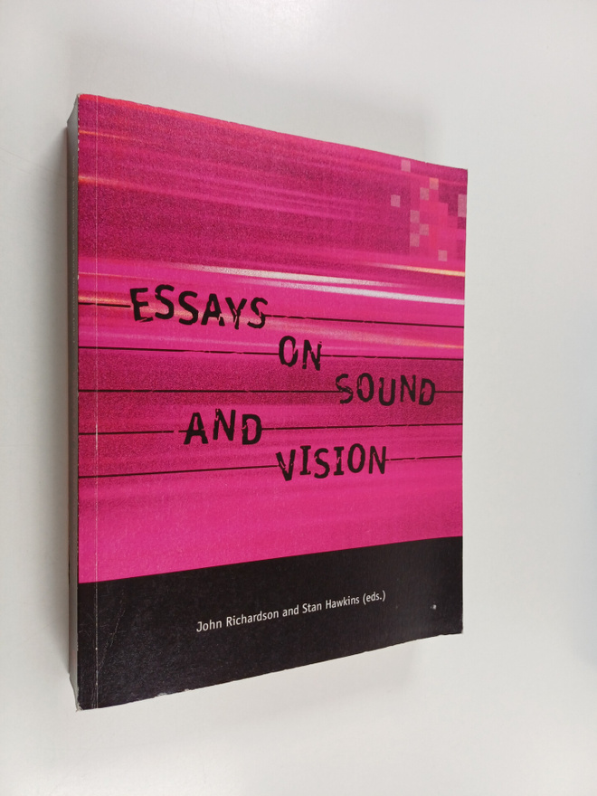 John Richardson ym. : Essays on Sound and Vision