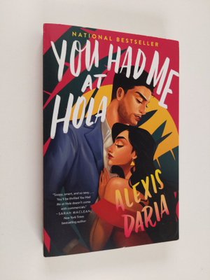 Alexis Daria : You had me at hola