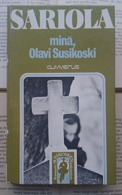 Mauri Sariola - Minä, Olavi Susikoski (sid.)