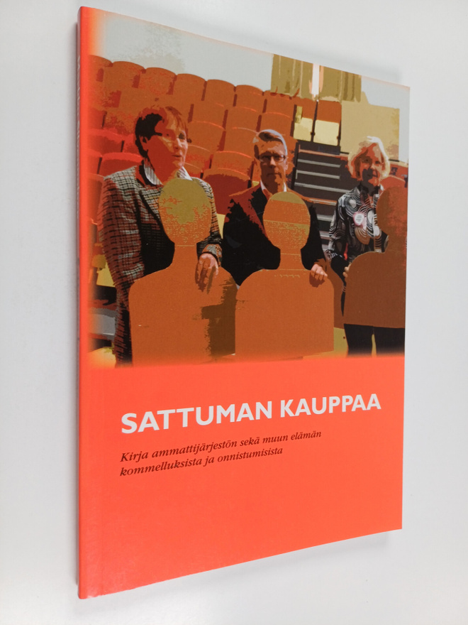 Markku Silvennoinen : Sattuman kauppaa : kirja ammattijär...