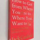 Jack Canfield : How to get from where you are to where yo... - pikkukuva 1