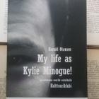 Harald Olausen - My Life as Kylie Minogue (nid.) - pikkukuva 1
