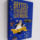 Helena Petäistö : Bryssel, Strasbourg, Luxemburg - pikkukuva 1