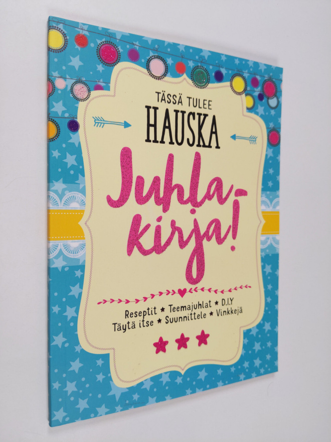 Jennie Shackleford : Tässä tulee hauska juhlakirja! : res...