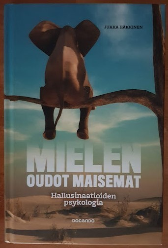 Jukka Häkkinen: Mielen oudot maisemat