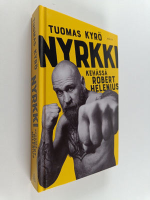 Tuomas Kyrö : Nyrkki - Kehässä Robert Helenius