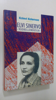 Kalevi Kalemaa : Elvi Sinervo : vuorellenousija