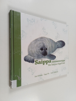 Sari Kanala : Saippa : saimaannorppa = the Saimaa ringed ...