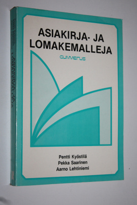 Pentti Kyöstilä : Asiakirja- ja lomakemalleja