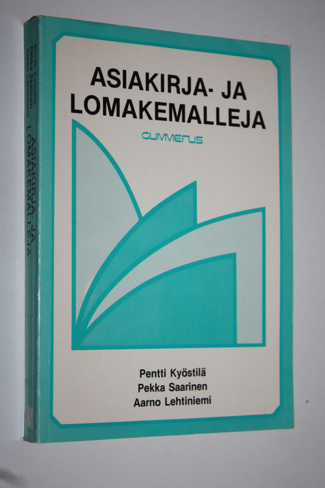 Pentti Kyöstilä : Asiakirja- ja lomakemalleja