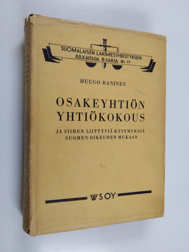 Huugo Raninen : Osakeyhtiön yhtiökokous ja siihen liittyv...
