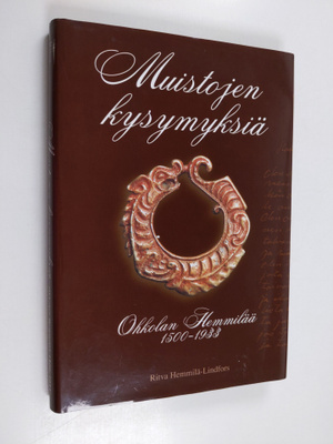Ritva Hemmilä-Lindfors : Muistojen kysymyksiä : Ohkolan H...