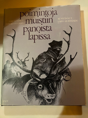 Jaakko Fellman : Poimintoja muistiinpanoista Lapissa