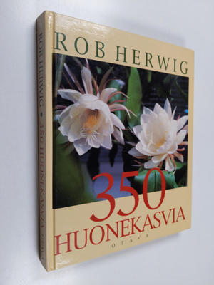 Rob Herwig : 350 huonekasvia