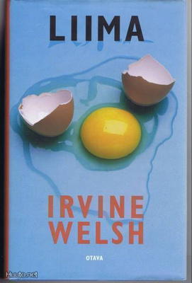 Irvine Welsh : Liima ,1p