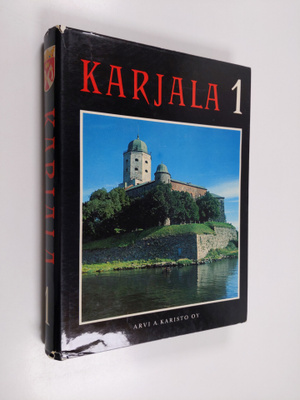 Markku Haapioja : Karjala 1 : Portti itään ja länteen