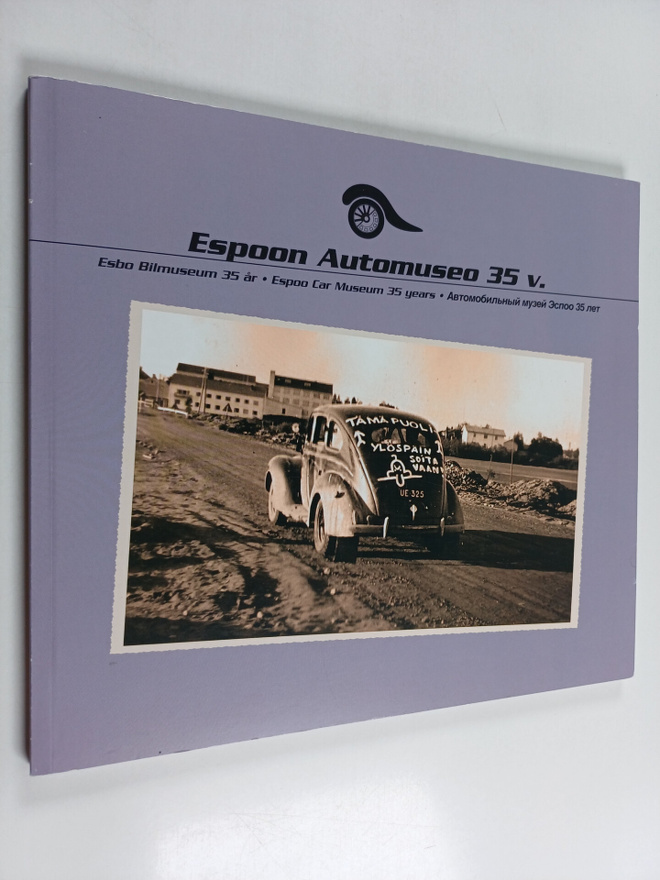 Espoon automuseo 35 vuotta : 1979-2014 = Esbo bilmuseum 2...