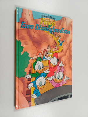Walt Disney : Päivä Euro Disneylandissa : Disneyn satuluk...