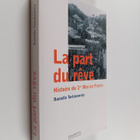 Danielle Tartakowsky : La part du reve - histoire du 1er ... - pikkukuva 1