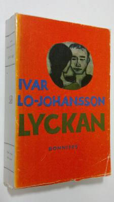 Ivar Lo-Johansson : Lyckan