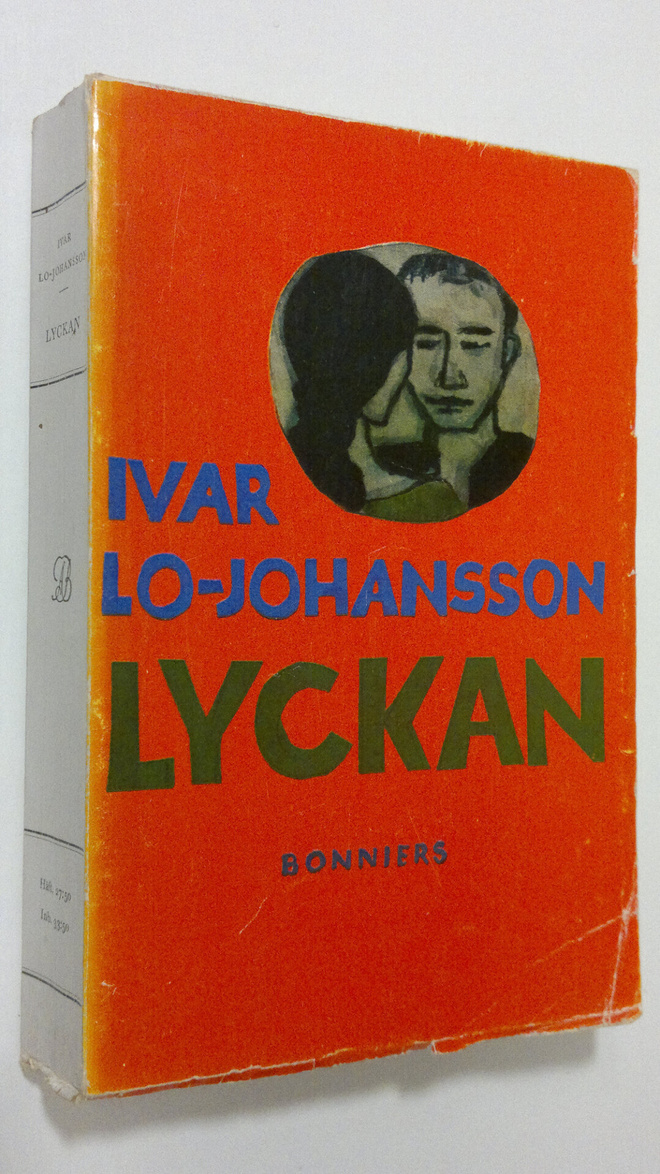 Ivar Lo-Johansson : Lyckan