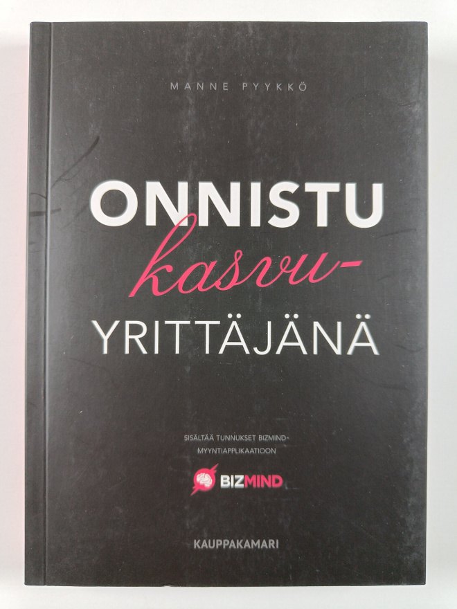 Manne Pyykkö : Onnistu kasvuyrittäjänä