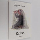 Maikki Harjanne : Riesa (signeerattu, tekijän omiste) - pikkukuva 1