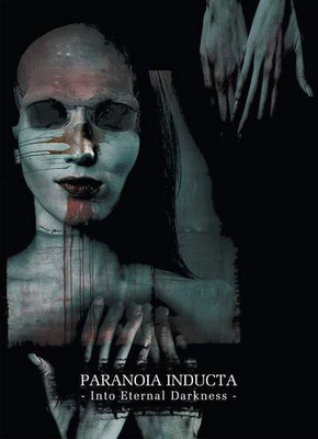 Paranoia Inducta – Into Eternal Darkness A5 digipak CD UUSI!