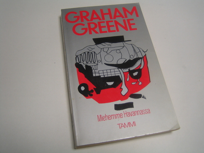 Graham Greene - Miehemme Havannassa (1989 4.p.)